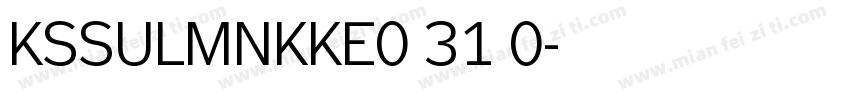 KSSULMNKKE0 31 0字体转换